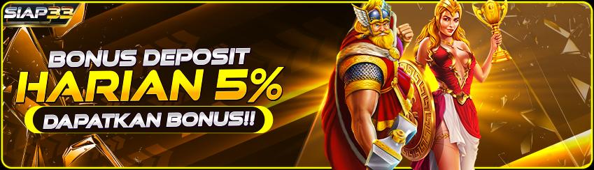 BONUS DEPOSIT HARIAN ALL SLOT 5%